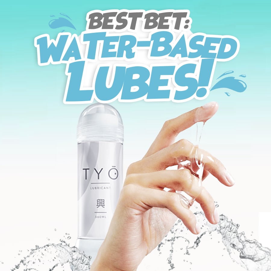 why water-based lubes are the best